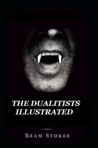 Cover of The Dualitists IllustratedBram