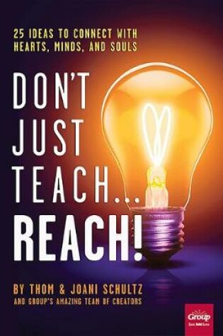 Cover of Don't Just Teach...Reach!