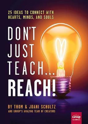 Book cover for Don't Just Teach...Reach!