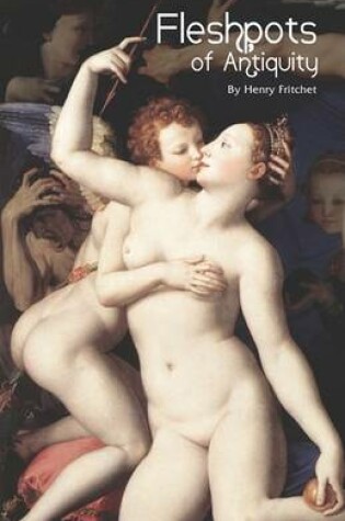 Cover of Fleshpots of Antiquity