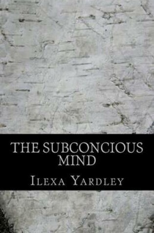 Cover of The Subconcious Mind