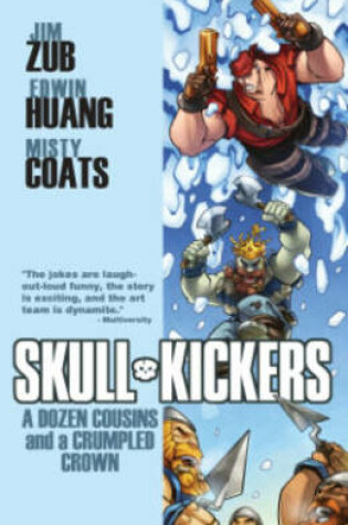Cover of Skullkickers Volume 5: A Dozen Cousins and a Crumpled Crown