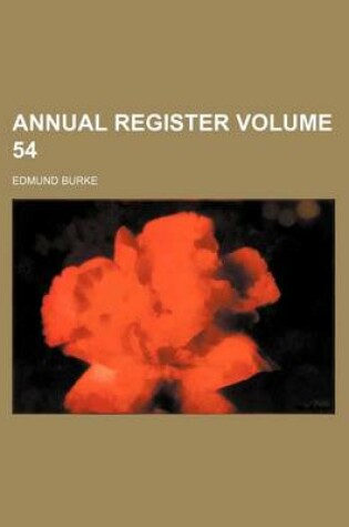 Cover of Annual Register Volume 54