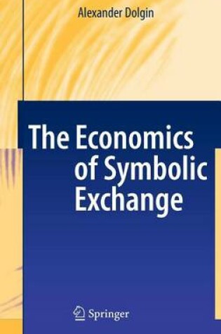 Cover of The Economics of Symbolic Exchange