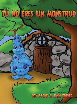 Book cover for Tu No Eres Un Monstruo