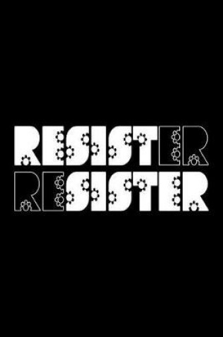 Cover of Resist-Er Re-Sister