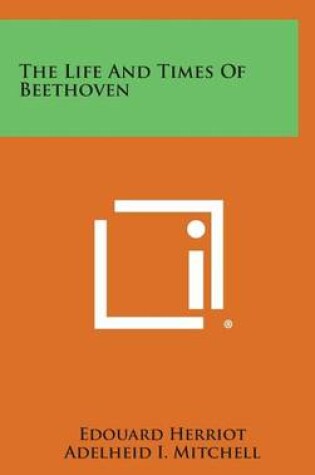 Cover of The Life and Times of Beethoven