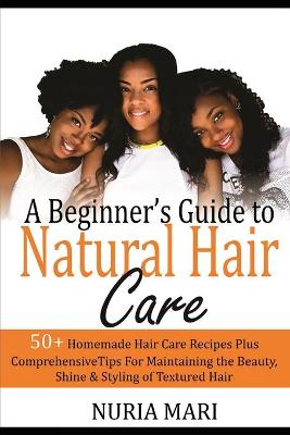 Book cover for A Beginner's Guide to Natural Hair Care