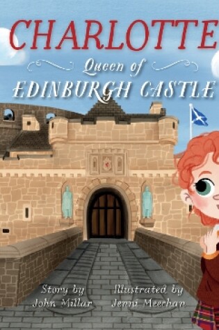 Cover of Charlotte – Queen of Edinburgh Castle