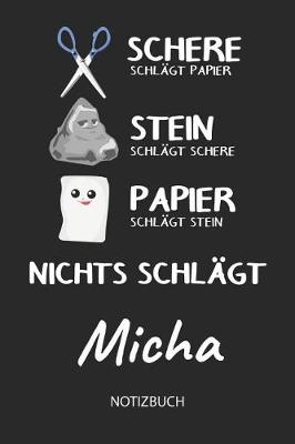 Book cover for Nichts schlagt - Micha - Notizbuch