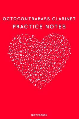 Book cover for Octocontrabass clarinet Practice Notes