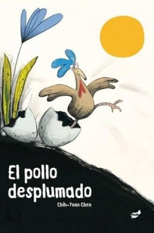 Cover of El Pollo Desplumado