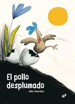 Book cover for El Pollo Desplumado