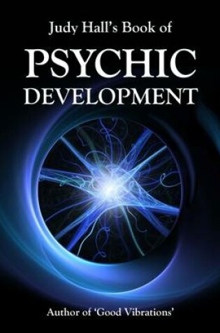Cover of Judy Hall's Book of Psychic Development