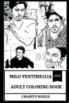 Book cover for Milo Ventimiglia Adult Coloring Book