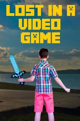 Book cover for Lost in a Video Game