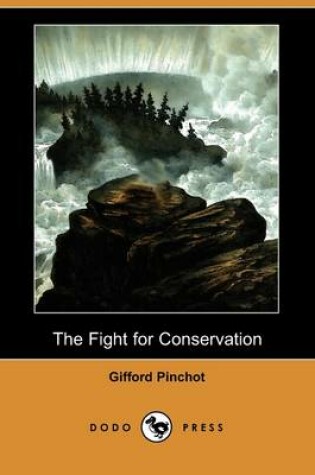 Cover of The Fight for Conservation (Dodo Press)