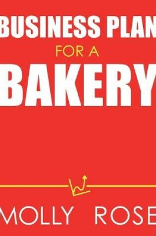 Cover of Business Plan For A Bakery