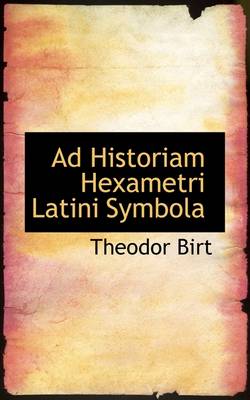 Book cover for Ad Historiam Hexametri Latini Symbola