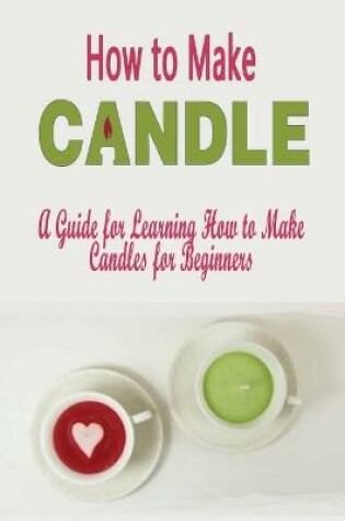 Cover of How to Make Candles