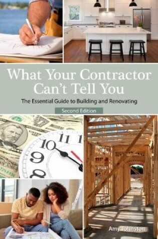 Cover of What Your Contractor Can't Tell You, 2nd Edition