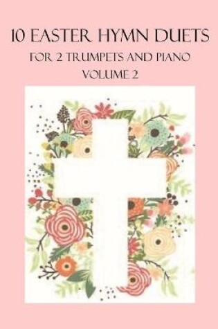 Cover of 10 Easter Duets for 2 Trumpets and Piano