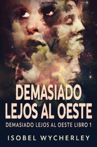 Cover of Demasiado Lejos al Oeste