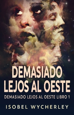 Book cover for Demasiado Lejos al Oeste