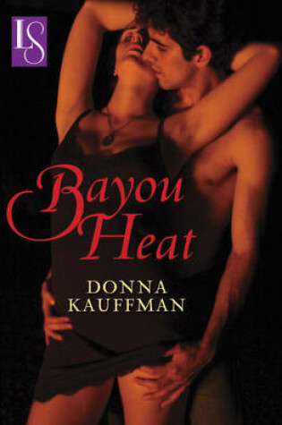 Cover of Bayou Heat (Loveswept)