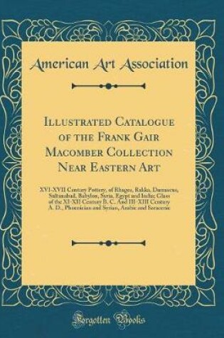 Cover of Illustrated Catalogue of the Frank Gair Macomber Collection Near Eastern Art