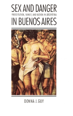 Book cover for Sex and Danger in Buenos Aires