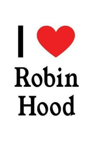 Cover of I Love Robin Hood