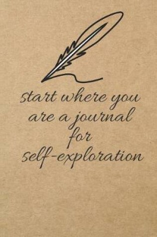 Cover of Start Where You Are a Journal for Self-Exploration