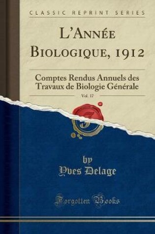 Cover of L'Année Biologique, 1912, Vol. 17