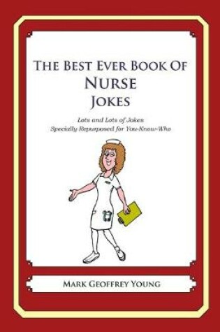 Cover of The Best Ever Book of Nurse Jokes