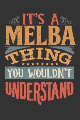 Book cover for Its A Melba Thing You Wouldnt Understand