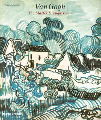Book cover for Van Gogh:The Master Draughtsman
