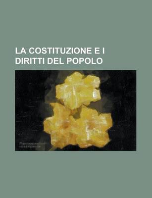 Book cover for La Costituzione E I Diritti del Popolo