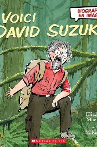 Cover of Biographie En Images: Voici David Suzuki