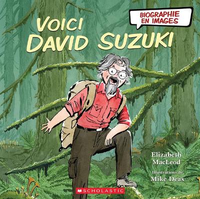 Book cover for Biographie En Images: Voici David Suzuki