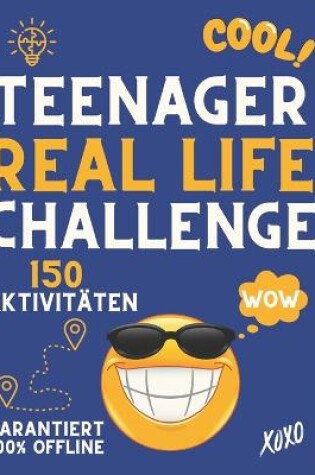 Cover of Teenager Real Life Challenge - 150 Aktivitäten