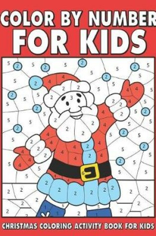 Cover of Christmas Color by number for kids