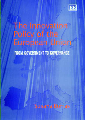 Book cover for The Innovation Policy of the European Union - From Government to Governance