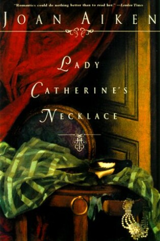 Cover of Lady Catherine's Necklace / Joan Aiken.