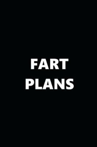 Cover of 2020 Daily Planner Funny Humorous Fart Plans 388 Pages