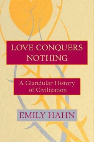Cover of Love Conquers Nothing