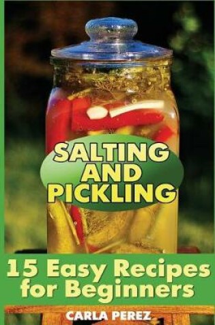 Cover of Salting and Pickling
