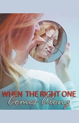 Book cover for When The Right One Comes Along