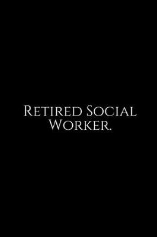 Cover of Retired Social Worker
