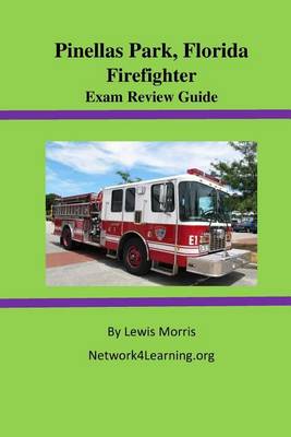 Book cover for Pinellas Park, Florida Firefighter Exam Review Guide